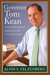 Governor Tom Kean: From the New Jersey Statehouse to the 911 Commission