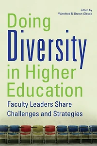 Doing Diversity Higher Education: Faculty Leaders Share Challenges and Strategies