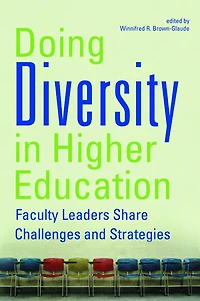 Doing Diversity Higher Education: Faculty Leaders Share Challenges and Strategies