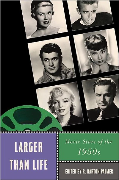 Larger Than Life: Movie Stars of the 1950s