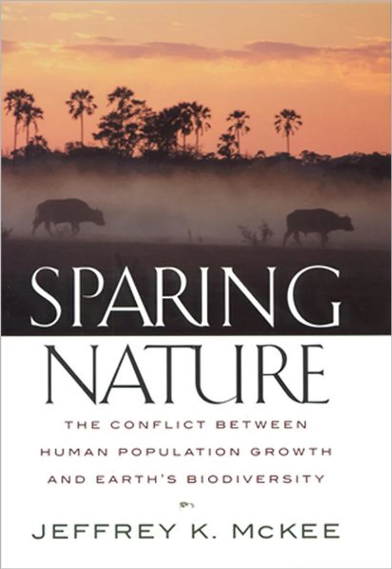 Sparing Nature: The Conflict between Human Population Growth and Earth's Biodiversity