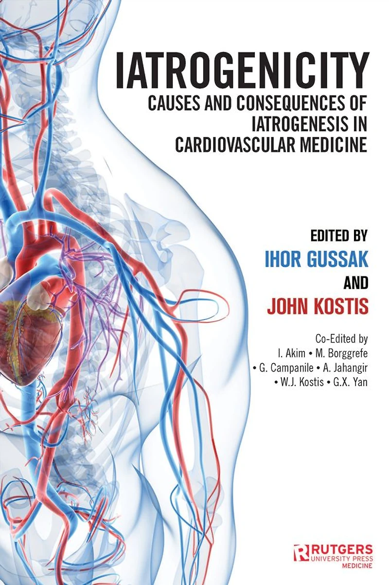 Iatrogenicity: Causes and Consequences of Iatrogenesis Cardiovascular Medicine