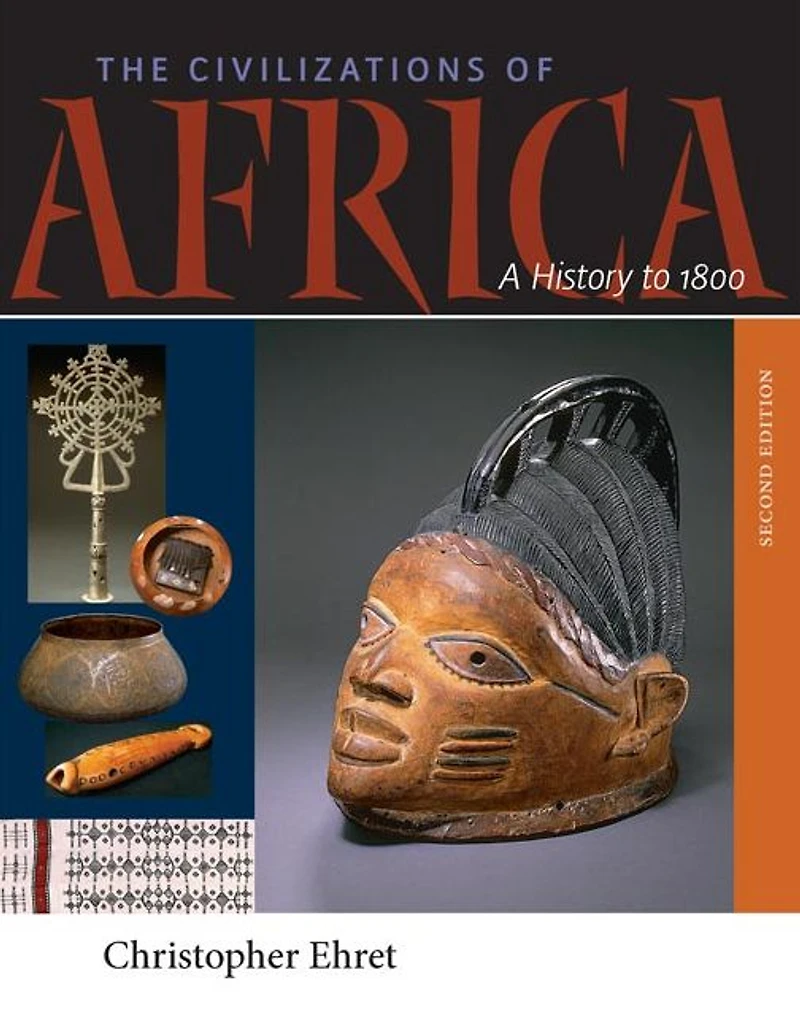 The Civilizations of Africa: A History to 1800