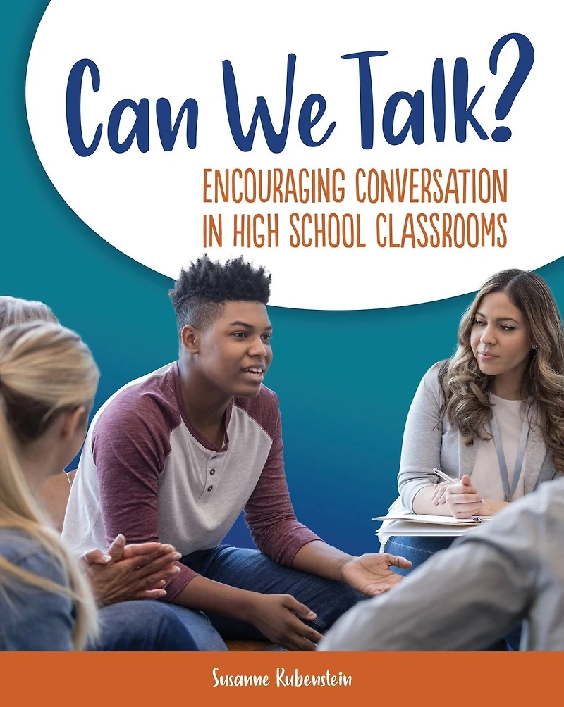 Can We Talk?: Encouraging Conversation High School Classrooms