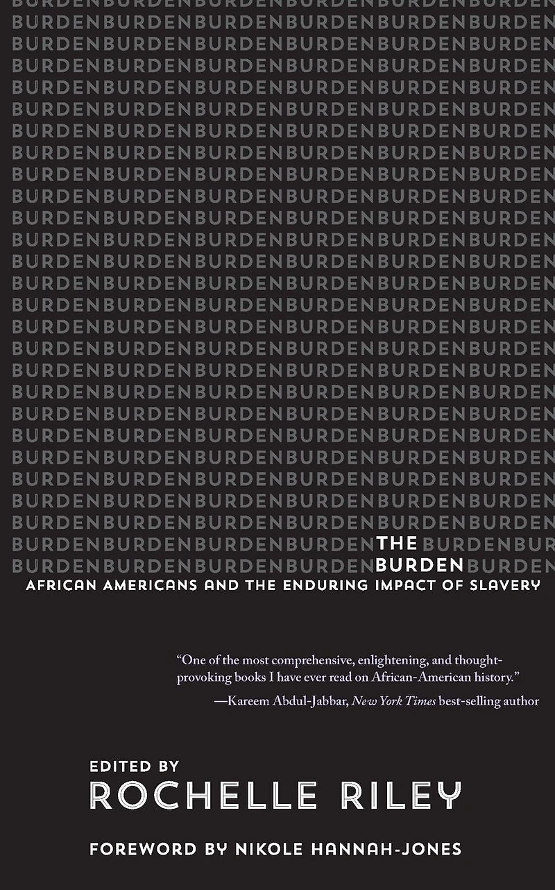 the Burden: African Americans and Enduring Impact of Slavery