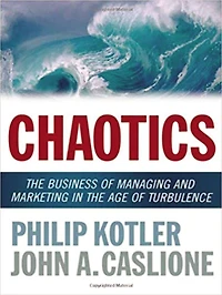 Chaotics: the Business of Managing and Marketing Age Turbulence