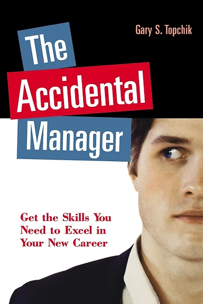 The Accidental Manager