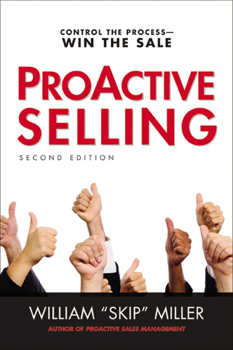 ProActive Selling: Control the Process--Win Sale