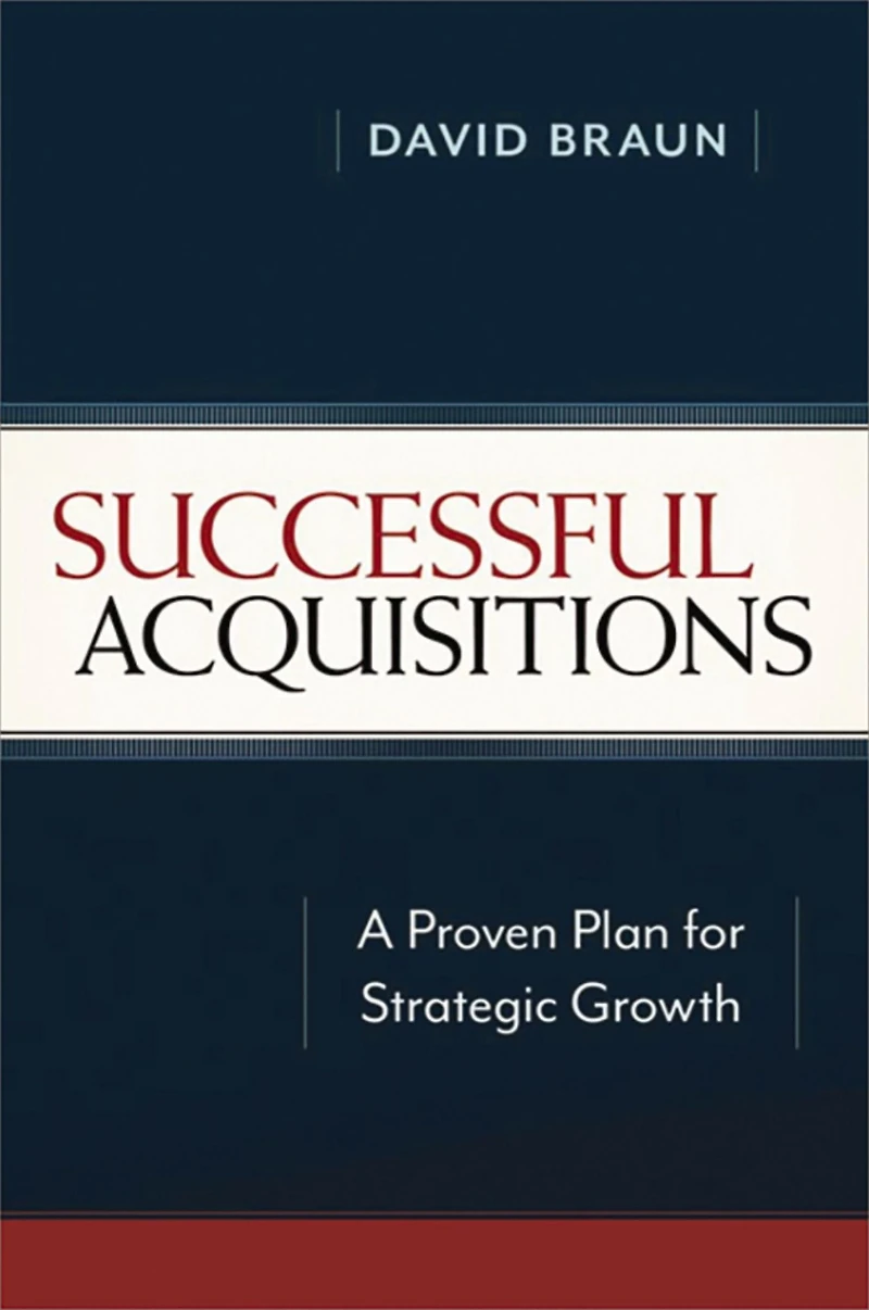 Successful Acquisitions: A Proven Plan for Strategic Growth