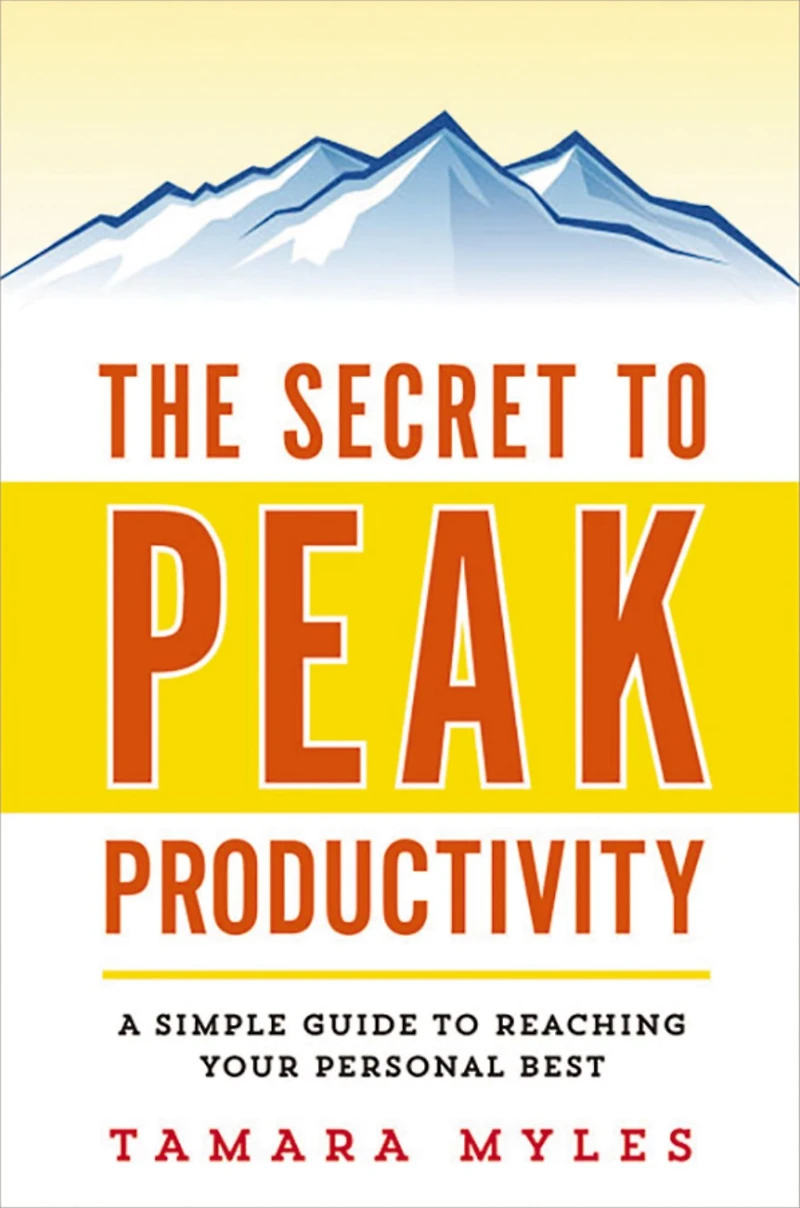 The Secret to Peak Productivity: A Simple Guide Reaching Your Personal Best