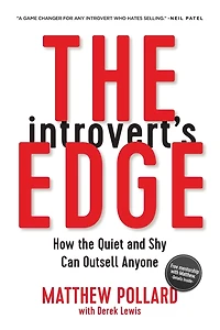 the Introvert's Edge: How Quiet and Shy Can Outsell Anyone