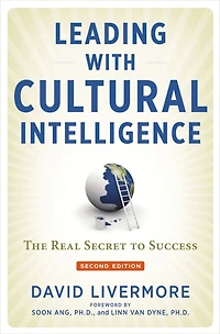 Leading with Cultural Intelligence: The Real Secret to Success