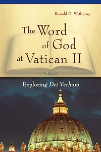 The Word of God at Vatican II: Exploring Dei Verbum