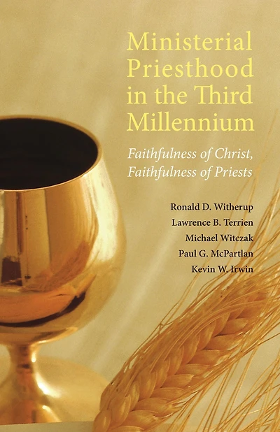 Ministerial Priesthood in the Third Millennium: Faithfulness of Christ, Faithfulness of Priests