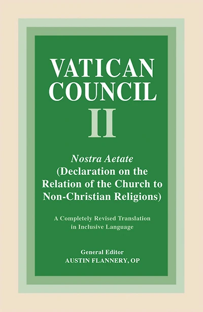 Nostra Aetate: Declaration on the Relation of the Church to Non-Christian Religions