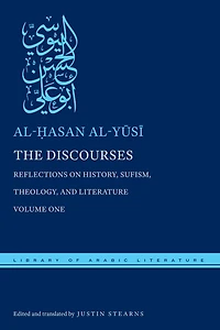 The Discourses: Reflections on History, Sufism, Theology, and Literature-Volume One