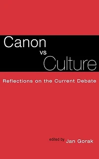Canon Vs. Culture: Reflections on the Current Debate