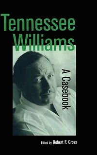 Tennessee Williams: A Casebook
