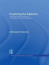 Projecting The Adjective: Syntax and Semantics of Gradability Comparison