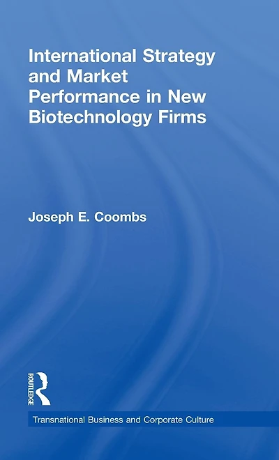 International Strategy and Market Performance New Biotechnology Firms