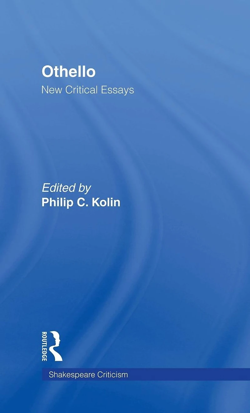Othello: Critical Essays