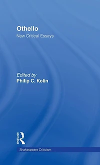 Othello: Critical Essays