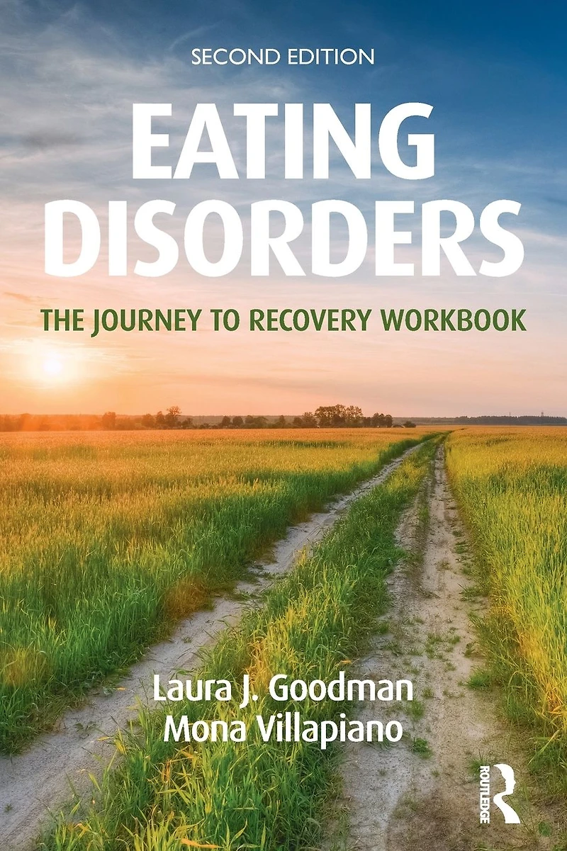 Eating Disorders: The Journey to Recovery Workbook