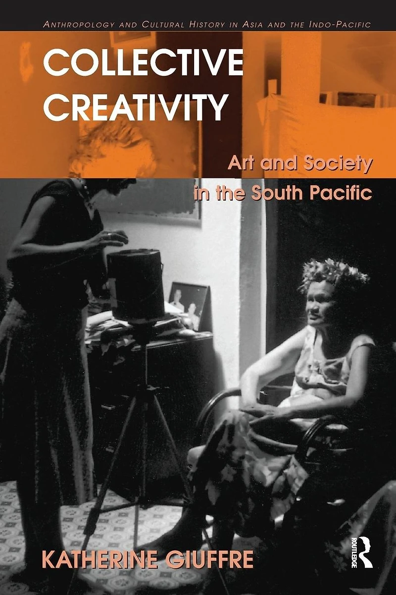 Collective Creativity: Art and Society the South Pacific