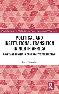 Political and Institutional Transition North Africa: Egypt Tunisia Comparative Perspective