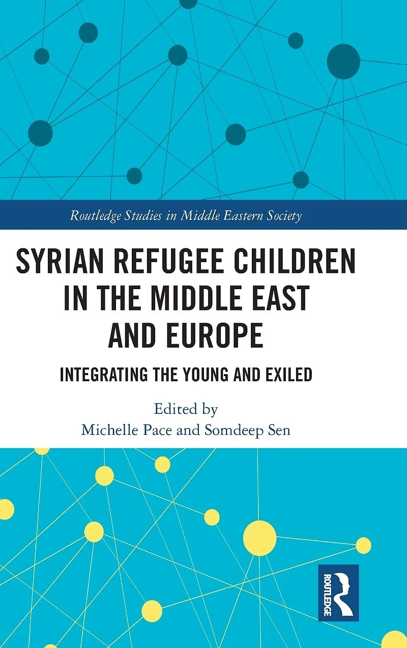 Syrian Refugee Children the Middle East and Europe: Integrating Young Exiled