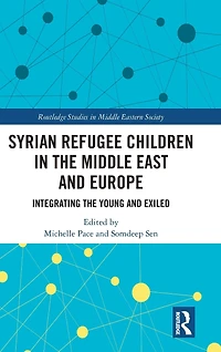 Syrian Refugee Children the Middle East and Europe: Integrating Young Exiled