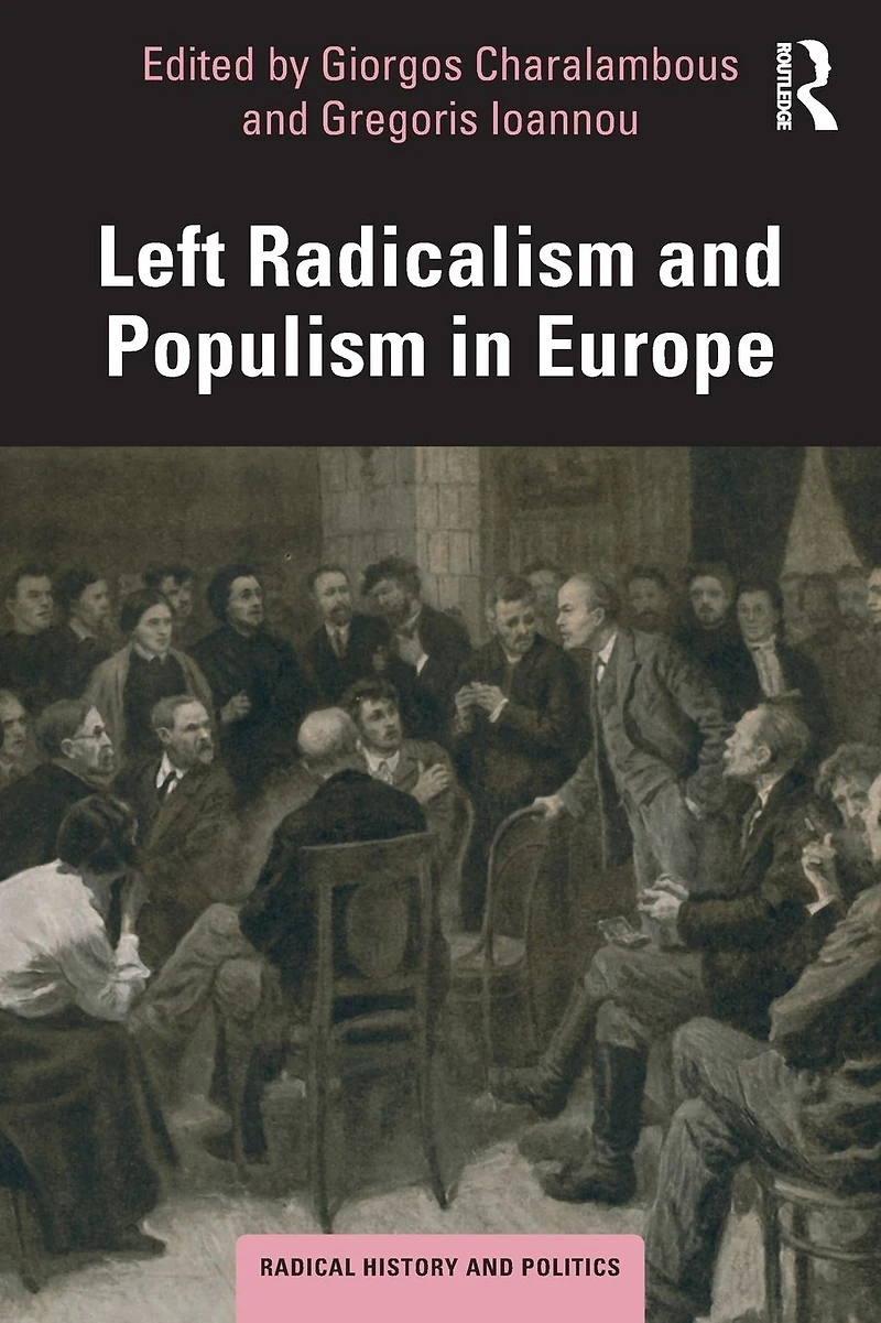 Left Radicalism and Populism Europe