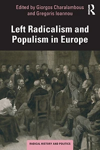 Left Radicalism and Populism Europe