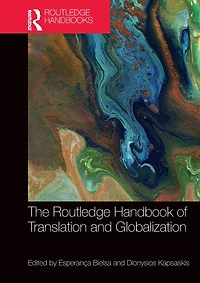 The Routledge Handbook of Translation and Globalization