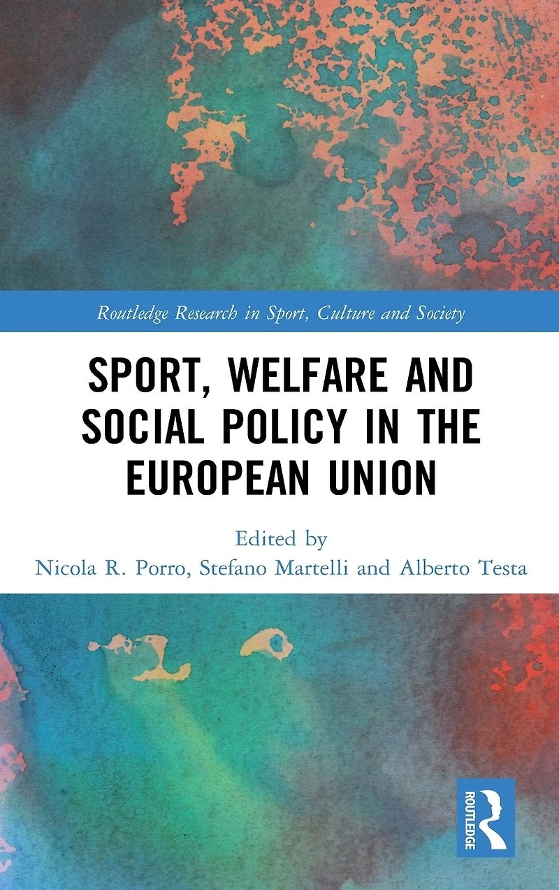 Sport, Welfare and Social Policy the European Union