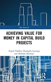 Achieving Value for Money Capital Build Projects