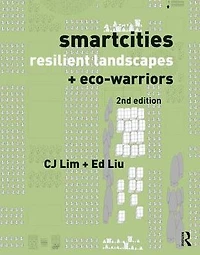 Smartcities, Resilient Landscapes and Eco-Warriors