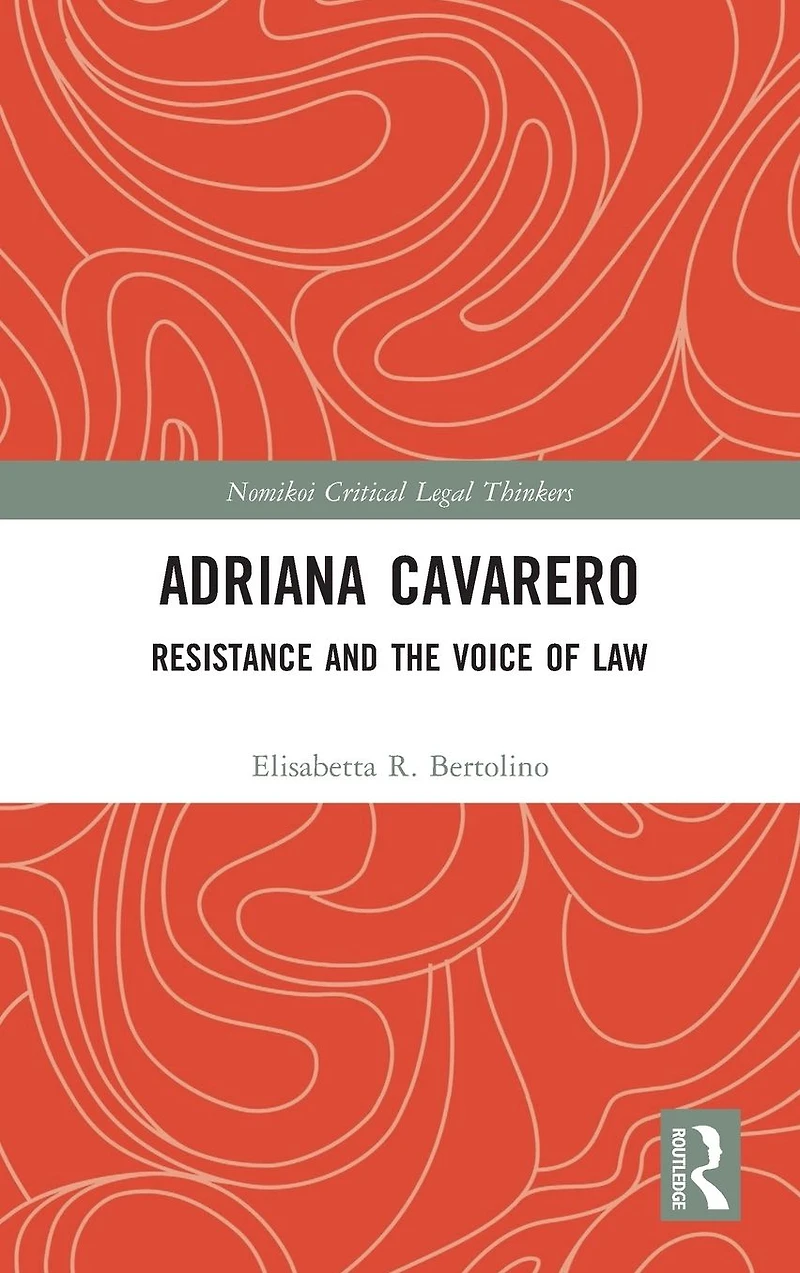 Adriana Cavarero: Resistance and the Voice of Law
