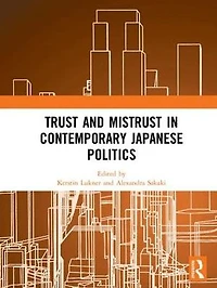 Trust and Mistrust Contemporary Japanese Politics