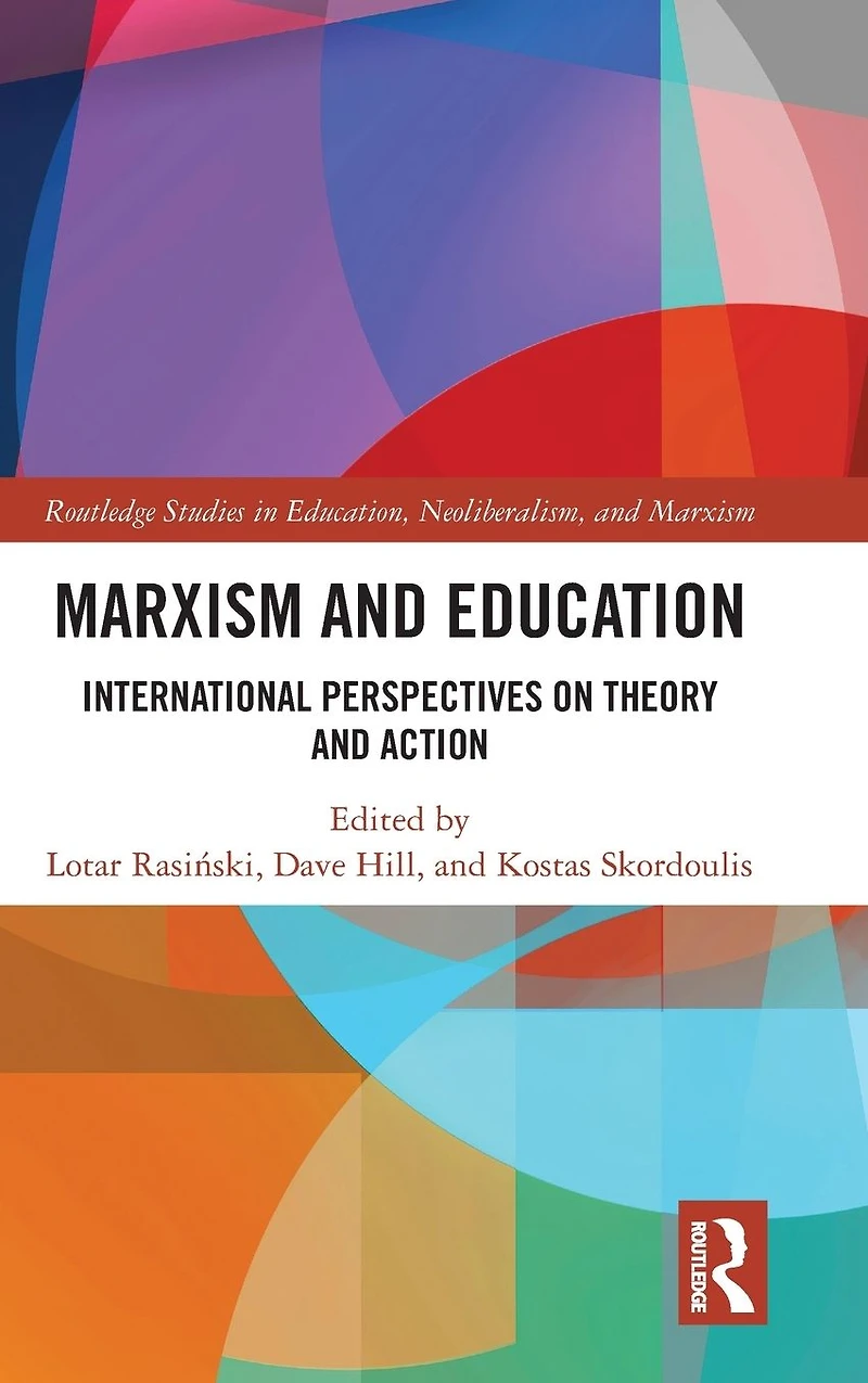 Marxism and Education: International Perspectives on Theory Action