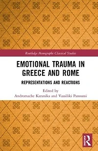 Emotional Trauma Greece and Rome: Representations Reactions