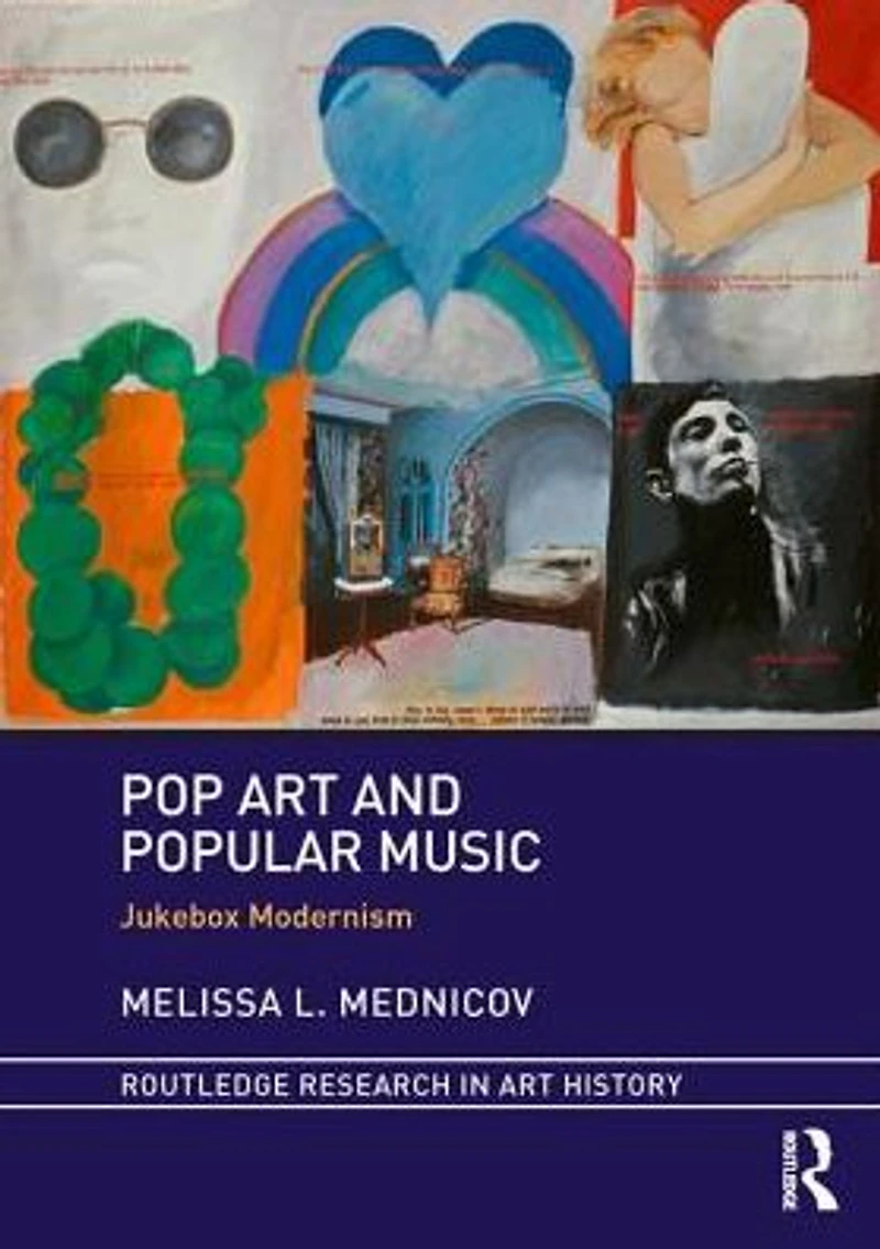 Pop Art and Popular Music: Jukebox Modernism