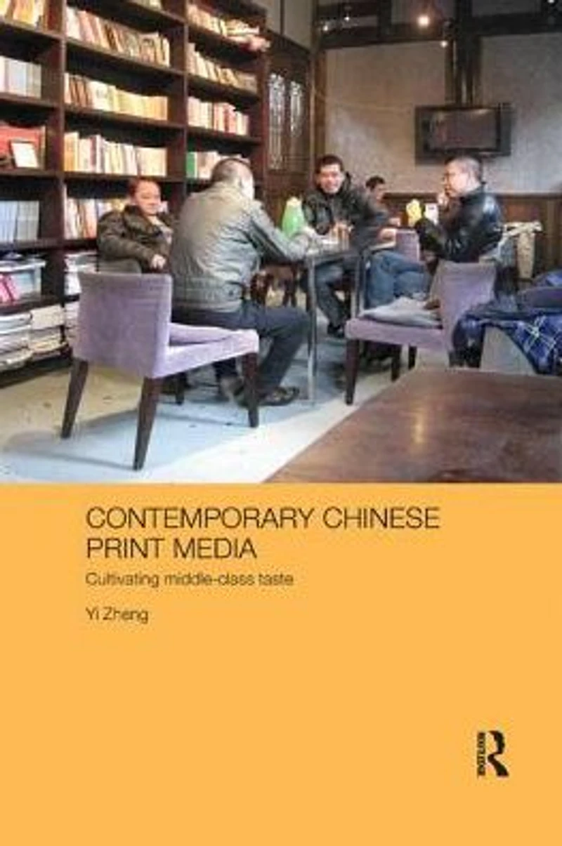 Contemporary Chinese Print Media: Cultivating Middle Class Taste