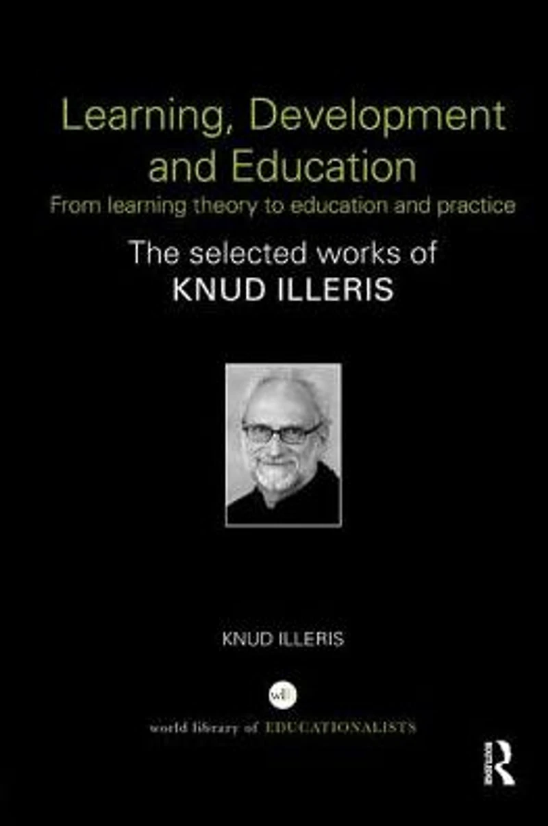 Learning, Development and Education: From learning theory to education practice