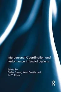 Interpersonal Coordination and Performance Social Systems