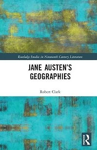 Jane Austen's Geographies