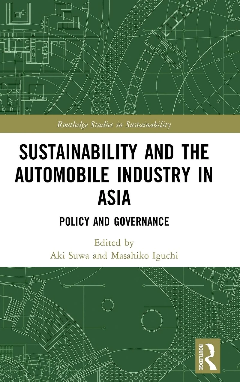 Sustainability and the Automobile Industry Asia: Policy Governance
