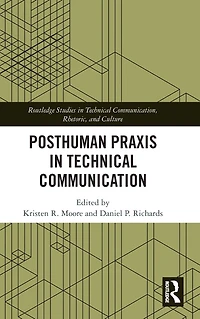 Posthuman Praxis Technical Communication