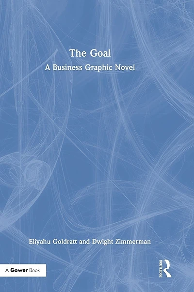 The Goal: A Business Graphic Novel