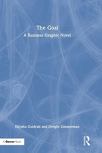 The Goal: A Business Graphic Novel